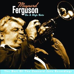 On a High Note - Maynard Ferguson - Musik - CONCORD - 0888072302143 - 26 april 2007