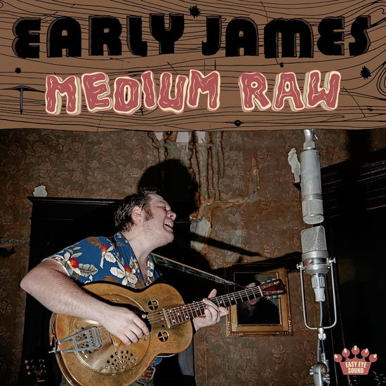 Cover for Early James · Medium Raw (LP) (2025)