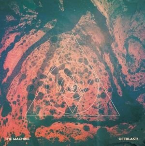Cover for The Machine · Offblast! (CD) (2015)