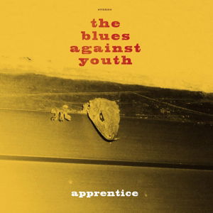 Cover for The Blues Against Youth · Apprentice (LP) (2016)