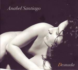 Desnuda - Anabel Santiago - Musik - NUFOLK - 4250095872143 - 22 februari 2008