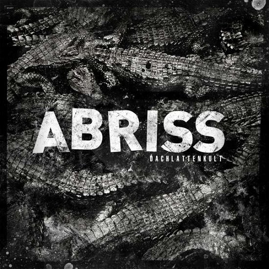 Cover for Abriss · Dachlattenkult (LP) (2018)