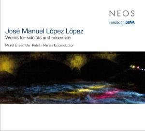Cover for Lopez Lopez · Works For Soloists &amp; Ensemble (CD) (2013)