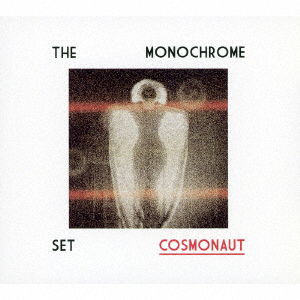 Cover for The Monochrome Set · Cosmonaut (CD) [Japan Import edition] (2016)