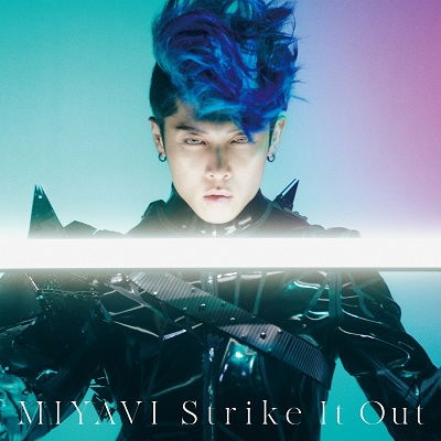 Strike It Out - Miyavi - Musik - CBS - 4540774610143 - 25 mars 2022