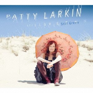 Cover for Patty Larkin · Still Green (CD) [Japan Import edition] (2013)