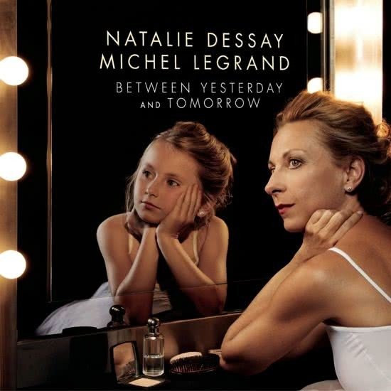 Between Yesterday and Tomorrow - Natalie Dessay - Musikk - SONY MUSIC LABELS INC. - 4547366337143 - 27. desember 2017