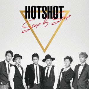 Cover for Hotshot · Step by Step &lt;limited&gt; (CD) [Japan Import edition] (2016)