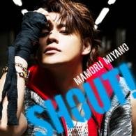 Cover for Miyano. Mamoru · Shout! (CD) [Japan Import edition] (2016)