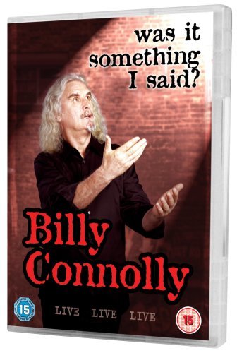 Cover for Billy Connolly Live - Was It S · Billy Connolly - Live Was It Something I Said (DVD) (2007)