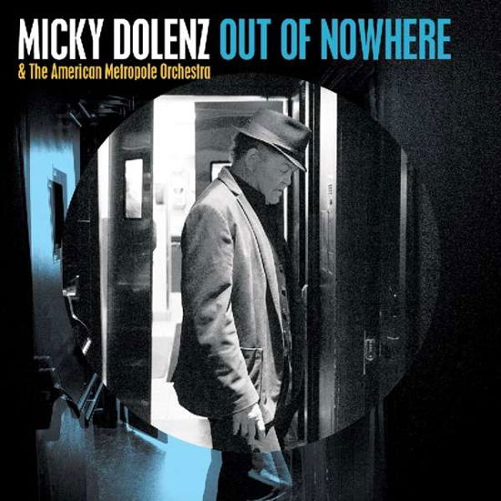 Out Of Nowhere - Micky Dolenz - Muziek - 7A RECORDS - 5060209950143 - 16 november 2017