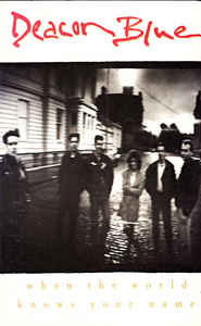 Deacon Blue-when the World Knows Your Name - Deacon Blue - Other -  - 5099746332143 - 