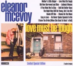 Love Must Be Tough - Eleanor Mcevoy - Musiikki - MOSCODISC - 5391507060143 - keskiviikko 11. syyskuuta 2013