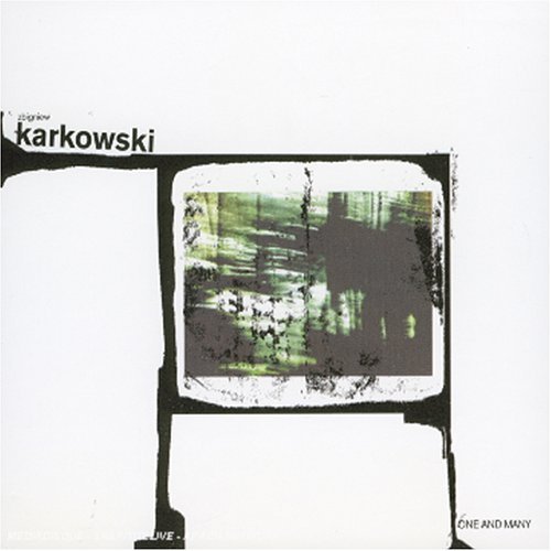 Cover for Zbigniew Karkowski · One and Many (CD) (2005)