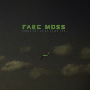 Under the Great Black Sky - Fake Moss - Música - AD INEXPLORATA - 7331917100143 - 22 de janeiro de 2016