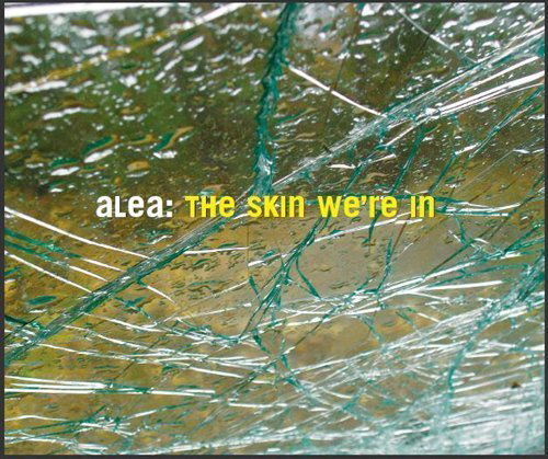 Cover for Alea · The Skin We'Re In GAC Pop / Rock (CD) (2007)