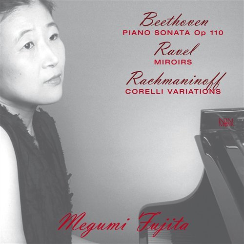 Cover for Fujita,megumi / Beethoven / Ravel / Rachmaninoff · Beethoven Ravel Rachmaninoff (CD) (2009)