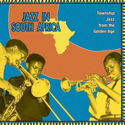 Cover for Jazz In South Africa - Township Jazz From The Golden Age (LP) (2022)