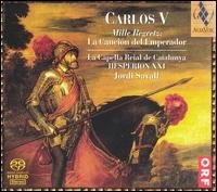 Cover for Hesperion Xx · Carlos V Mille Regretz (SACD) (2003)