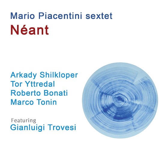 Neant - Mario Piacentini - Muziek - INCIPIT - 8015948502143 - 27 mei 2014