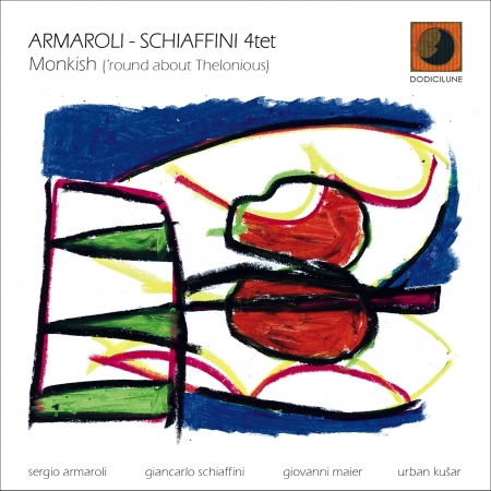 Cover for Sergio Armaroli &amp; Giancarlo Schiaffini 4tet · Monkish ('round About Thelonious) (CD) (2022)