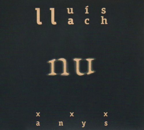 Cover for Lluis Llach · NU - XXX Anys (CD) [Digipak] (2007)