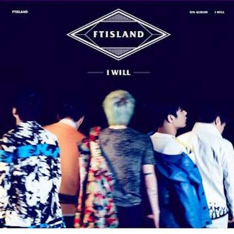 I Will Vol. 5 - Ftisland - Musik - FNC ENTERTAINMENT - 8809435814143 - 31 mars 2015