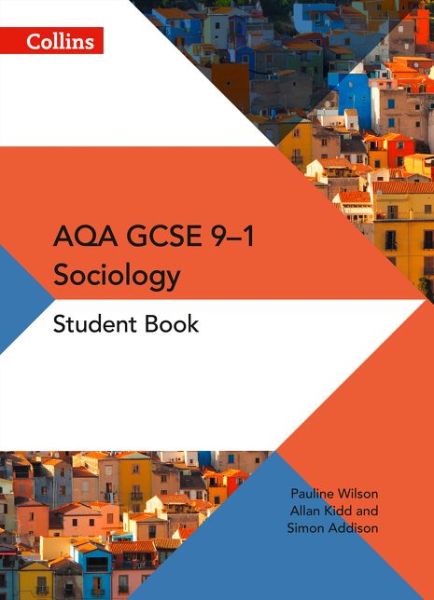AQA GCSE 9-1 Sociology Student Book - AQA GCSE (9-1) Sociology - Pauline Wilson - Books - HarperCollins Publishers - 9780008220143 - March 29, 2017