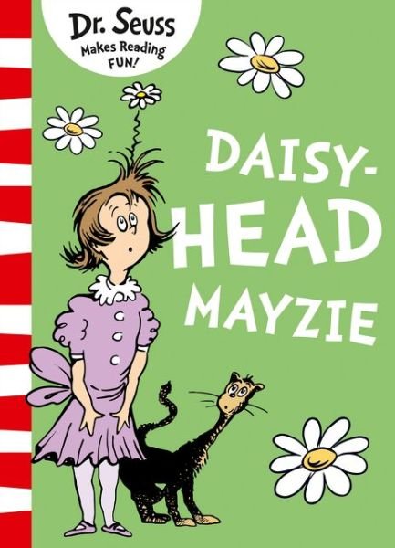 Daisy-Head Mayzie - Dr. Seuss - Bøker - HarperCollins Publishers - 9780008288143 - 7. mars 2019