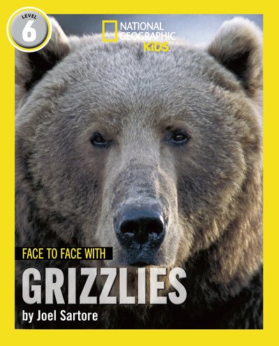 Face to Face with Grizzlies: Level 6 - National Geographic Readers - Joel Sartore - Livros - HarperCollins Publishers - 9780008358143 - 27 de setembro de 2019
