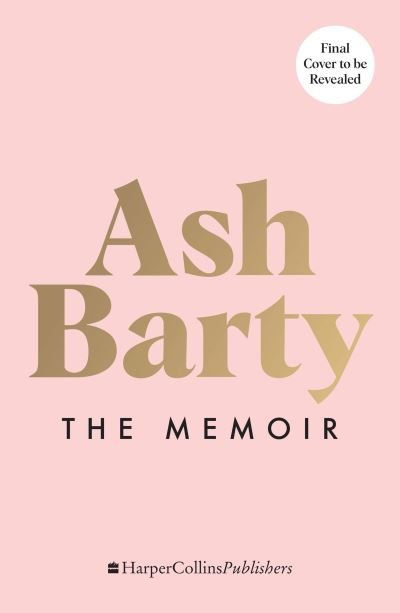 Cover for Ash Barty · My Dream Time: A Memoir of Tennis and Teamwork (Innbunden bok) (2022)