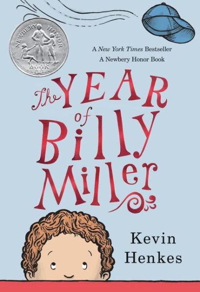 Cover for Kevin Henkes · The Year of Billy Miller: A Newbery Honor Award Winner - A Miller Family Story (Taschenbuch) (2015)