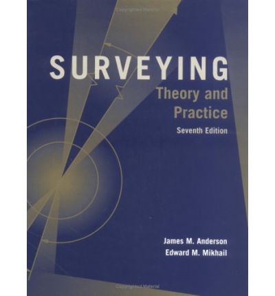 Surveying: Theory and Practice - James Anderson - Books - McGraw-Hill Education - Europe - 9780070159143 - October 1, 1997