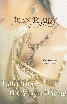 Cover for Jean Plaidy · Katharine, The Virgin Widow: (The Tudor Saga: book 2): a captivating and emotional novel bringing the Tudors to life from the Queen of English historical fiction - Tudor Saga (Paperback Book) (2006)