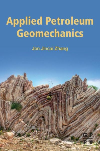 Applied Petroleum Geomechanics - Test, Test (.) - Books - Elsevier Science & Technology - 9780128148143 - June 18, 2019