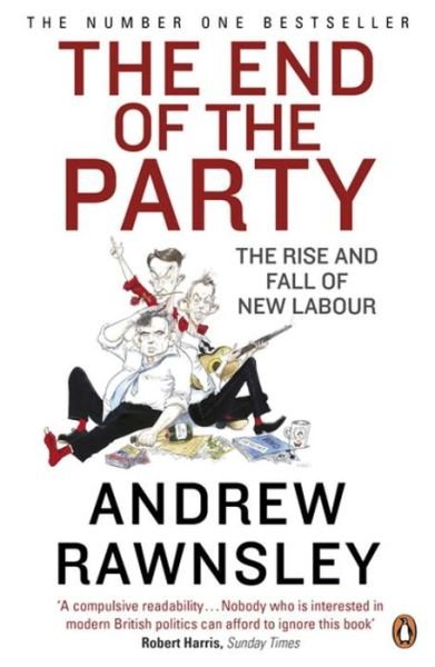Cover for Andrew Rawnsley · The End of the Party (Paperback Bog) (2010)