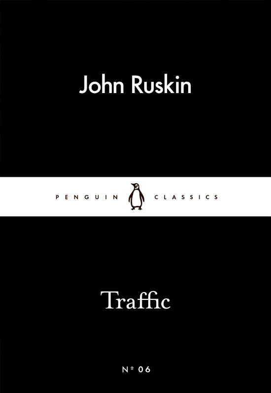 Cover for John Ruskin · Traffic - Penguin Little Black Classics (Paperback Book) (2015)