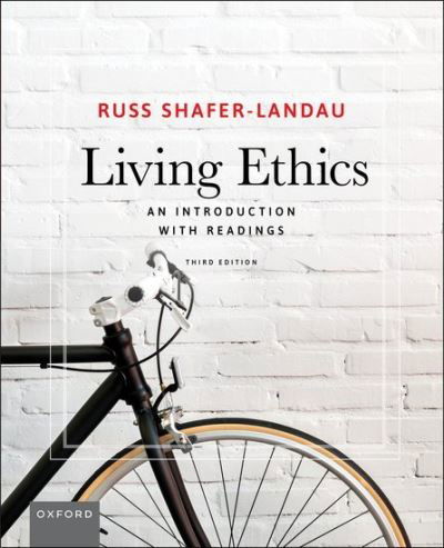 Cover for Russ Shafer-Landau · Living Ethics, 3e: An Introduction with Readings (Paperback Book) [3 Revised edition] (2024)