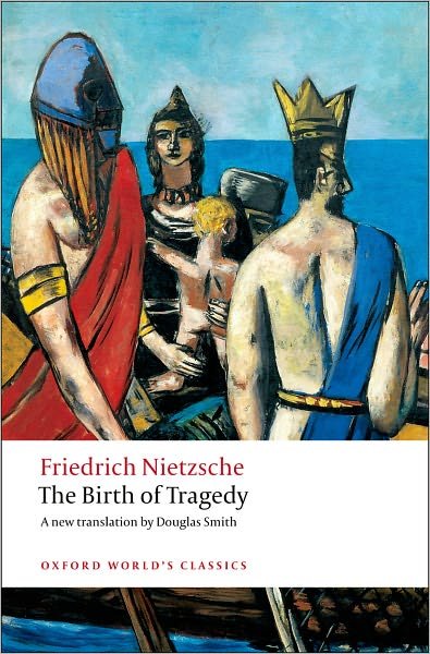 Cover for Friedrich Nietzsche · The Birth of Tragedy - Oxford World's Classics (Taschenbuch) (2008)