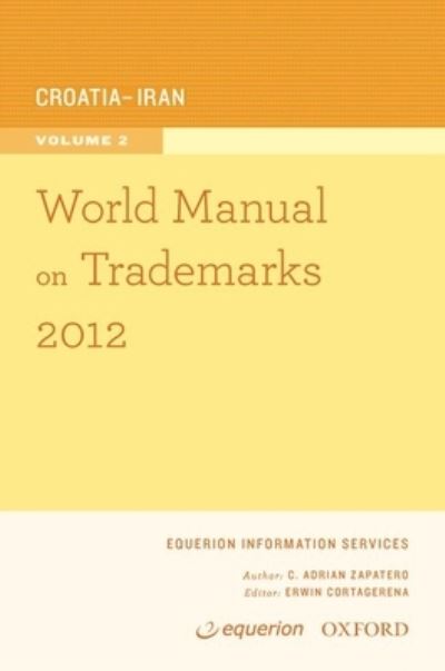 World Manual on Trademarks 2012 Volume 2 - USA Oxford University Press - Books - Oxford University Press, USA - 9780199917143 - April 19, 2012