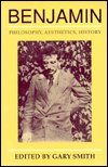 Cover for Gary Smith · Benjamin: Philosophy, Aesthetics, History (Paperback Bog) [2nd edition] (1989)