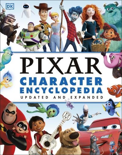 Cover for Shari Last · Disney Pixar Character Encyclopedia Updated and Expanded (Innbunden bok) (2022)