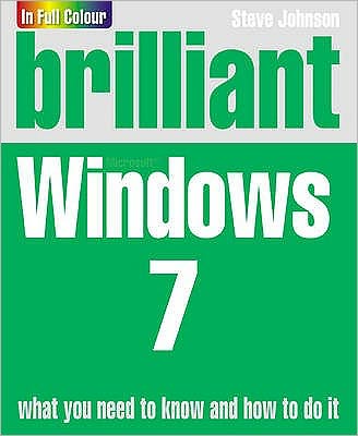 Cover for Steve Johnson · Brilliant Windows 7 (Paperback Book) (2009)