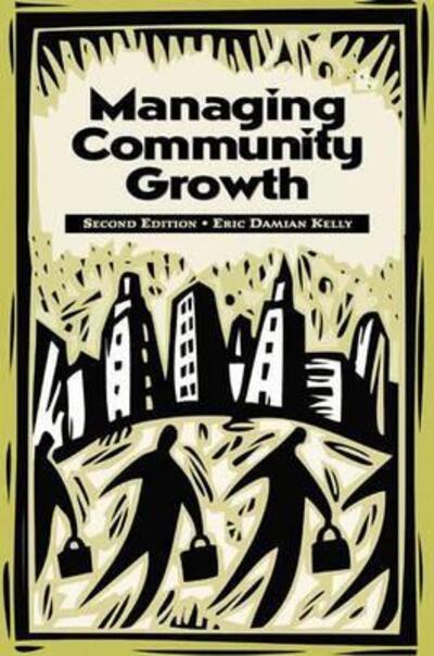 Cover for Eric Kelly · Managing Community Growth, 2nd Edition (Paperback Book) [2 Revised edition] (2004)