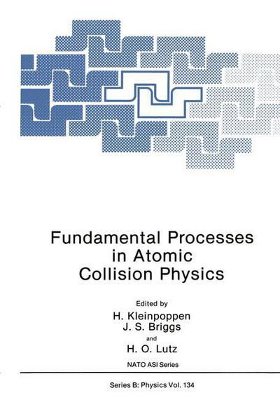 Fundamental Processes in Atomic Collisi - Kleinpoppen  H. - Livres - SPRINGER - 9780306421143 - 1 février 1986
