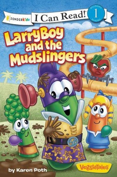 Cover for Karen Poth · LarryBoy and the Mudslingers: Level 1 - I Can Read! / Big Idea Books / VeggieTales (Paperback Book) (2013)
