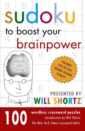 Cover for Will Shortz · Sudoku to Boost Your Brain Power (Paperback Book) [1st edition] (2006)