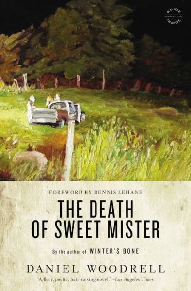Cover for Daniel Woodrell · Death of Sweet Mister (Paperback Book) (2012)