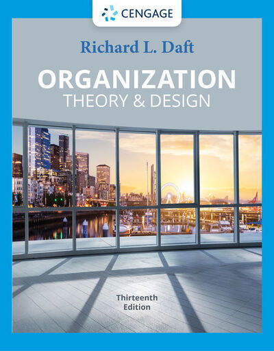 Cover for Daft, Richard (Vanderbilt University) · Organization Theory &amp; Design (Hardcover Book) (2020)