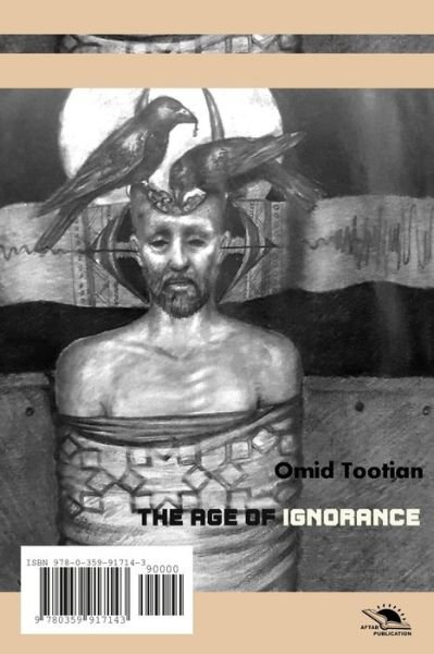 Cover for Omid Tootian · The Age Of Ignorance (Paperback Book) (2019)